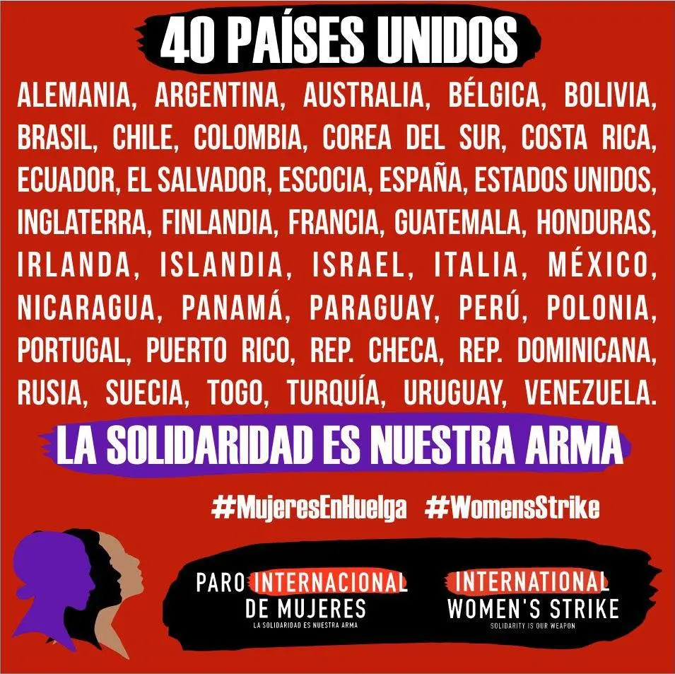 40 países unidos. #MujeresEnHuelga Listado de países unidos al Paro Internacional de Mujeres.