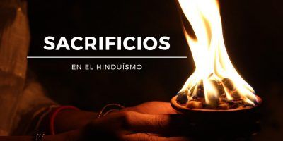 Los sacrificios en el hinduismo