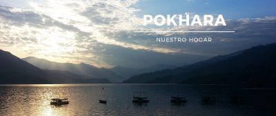 Pokhara nuestro hogar a orillas del lago Phewa